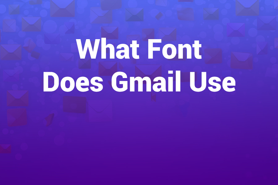 what font does gmail use