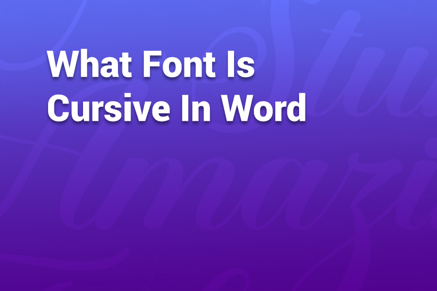 what font is cursive in word