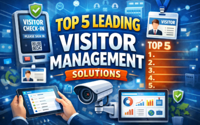 Top 5 Leading Visitor Management Solutions to Enhance Workplace Client Experiences